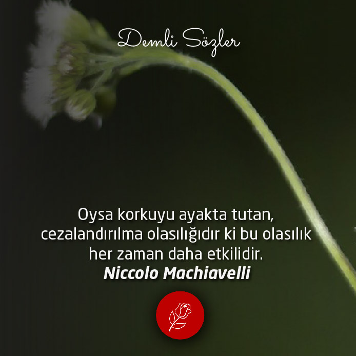Oysa korkuyu ayakta tutan, cezalandırılma olasılığıdır ki bu olasılık her zaman daha etkilidir.