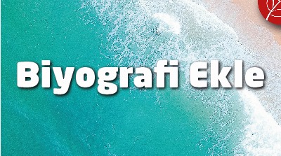 Biyografi Ekle