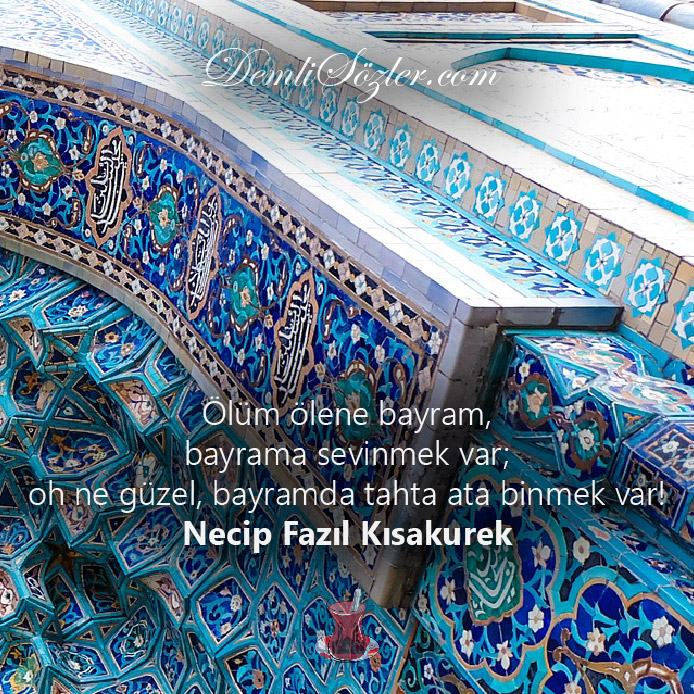 Ölüm ölene bayram, bayrama sevinmek var; oh ne güzel, bayramda tahta ata binmek var!
