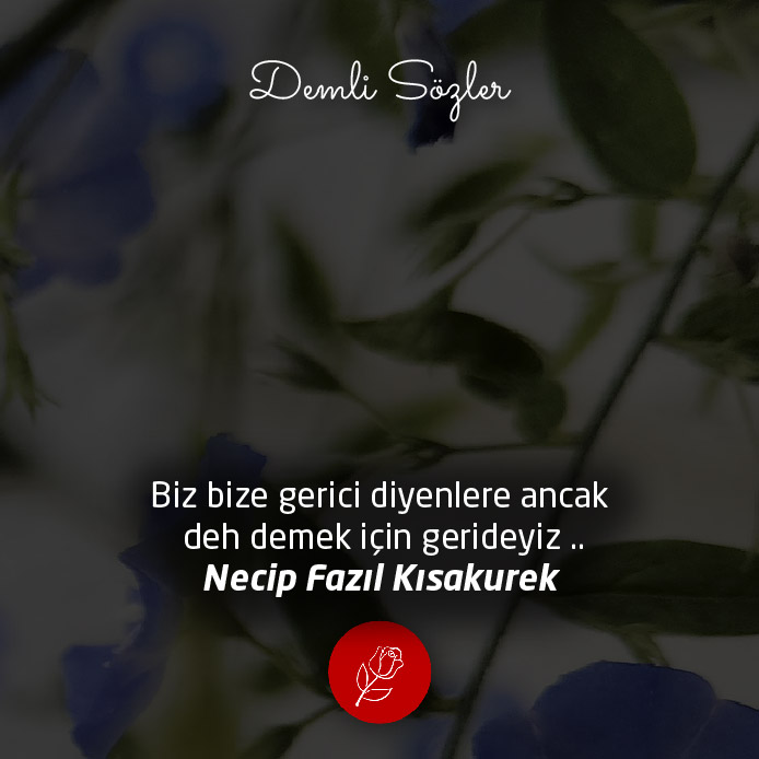 Biz bize gerici diyenlere ancak deh demek için gerideyiz ..