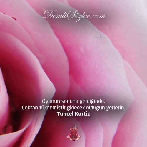 Oyunun sonuna geldiğinde, çoktan tükenmiştir gidecek olduğun yerlerin.