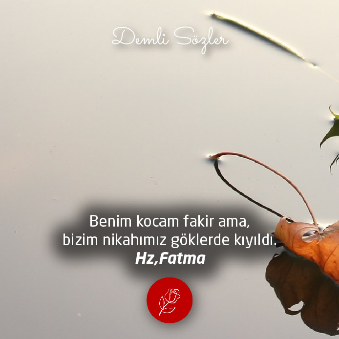 Benim kocam fakir ama, bizim nikahımız göklerde kıyıldı.