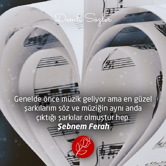 Genelde önce müzik geliyor ama en güzel şarkılarım söz ve müziğin aynı anda çıktığı şarkılar olmuştur hep.