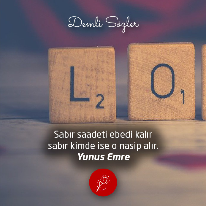 Sabır saadeti ebedi kalır sabır kimde ise o nasip alır.